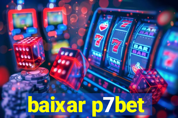 baixar p7bet